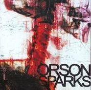 Orson Sparks : Orson Sparks